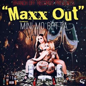 Maxx Out (Explicit)