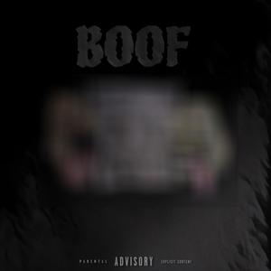 Boof (feat. Willy2x, Lul Ak & King Finney) [Explicit]