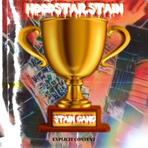 Stain Gang (Explicit)