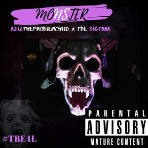 Monster (feat. TBE BigTana) [Explicit]