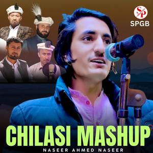 Chilasi Mashup (feat. Naseer Ahmed Naseer)