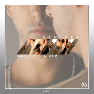 Volverte a Ver (Remixes)