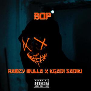 BOP (feat. Kgadi Sadiki) [Explicit]