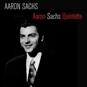 Aaron Sachs: Aaron Sachs Quintette