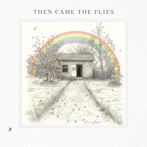 Then Came the Flies