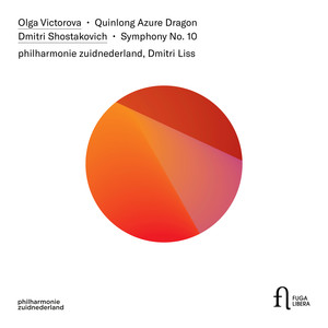 Victorova: Quinlong Azure Dragon - Shostakovich: Symphony No. 10