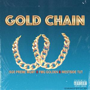 Gold Chain (feat. FBM Golden & Westside Tut) [Explicit]