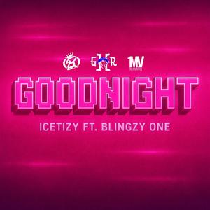 GOODNIGHT (feat. Blingzy One)