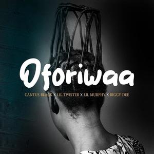 Oforiwaa (feat. LIL TWISTER,LIL MURPHY & BIGGY DEE)