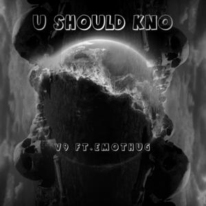 U should kno (feat. Emothug) [Explicit]