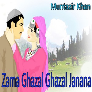 Zama Ghazal Ghazal Janana