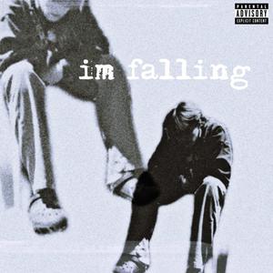 im falling (Explicit)