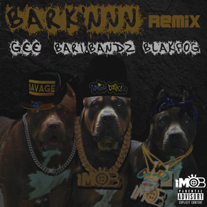 Bark'nnn Baby (Remix|Explicit)
