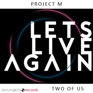 Let's Live Again (Two of Us)