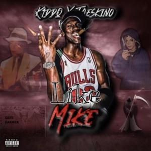 Like Mike (feat. K1ddq) [Explicit]