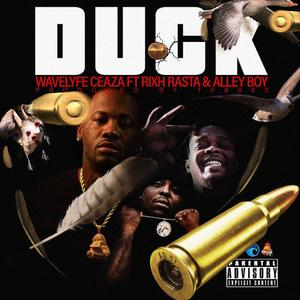 Duck (feat. Rixh Rasta & Alley Boy) [Explicit]