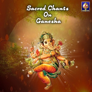 Sacred Chants on Ganesha