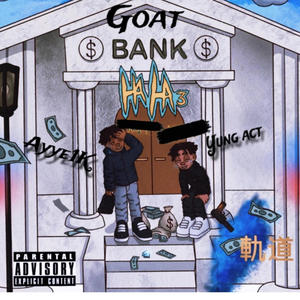 GOAT (feat. Yung act) [Explicit]