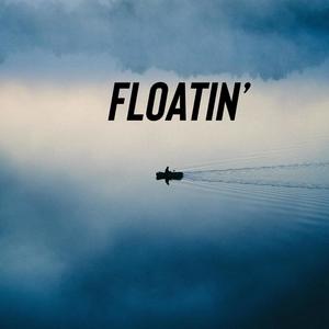 Floatin' (Explicit)