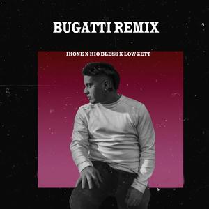 BUGATTI (feat. LOW ZETT & KIO BLESS) (Explicit)