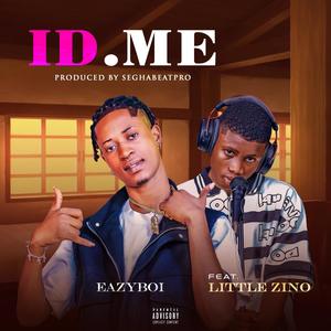 Id.Me (feat. Little Zino) [Explicit]