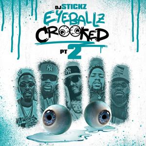 EyeBallz Crooked 2 (Explicit)