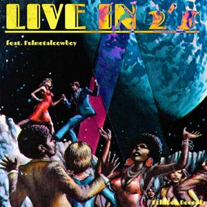 Live In 2's (feat. fulmetalcowboy) (Live)