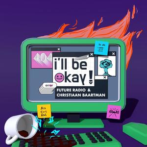 I'll Be Okay! (feat. Christiaan Baartman)