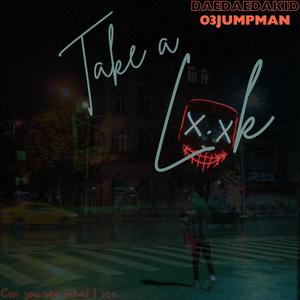 Take a Look (feat. 03Jumpman) [Explicit]