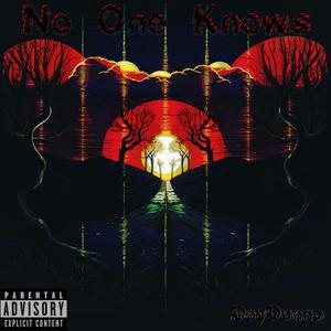 No One Knows (Explicit)