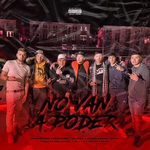 No Van A Poder (feat. Pablito Rolayork, Alan Mente Fresh, Rusckid, Simon Lavoe, Hansel & Ignacio Rial) [Remix]