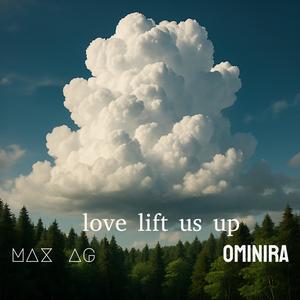 Love lift us up (feat. Ominira)