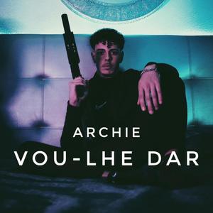 Vou-Lhe Dar (Explicit)