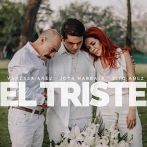 El Triste (feat. Jota Narbaja & Tito Añez)