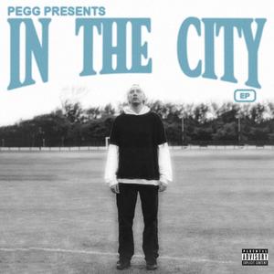 In The City (Explicit)