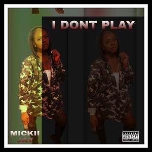 DONT PLAY (Explicit)