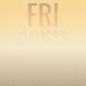 Fri Causes