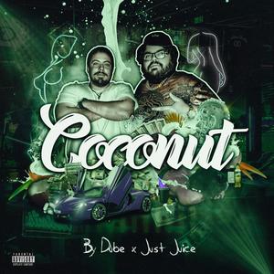 Coconut(feat. Just Juice) (Explicit)