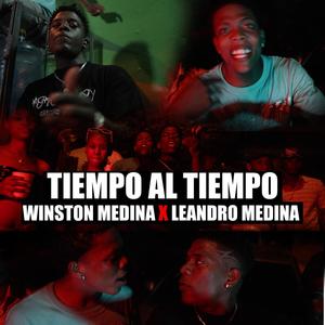 WINSTON MEDINA -TIEMPO AL TIEMPO (feat. LEANDRO MEDINA)