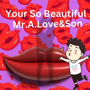 Your So Beautiful (feat. xXx Productionz)