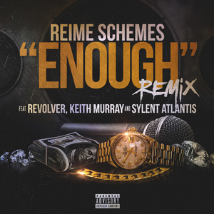 Enough (Remix) [feat. Keith Murray, Revolver & Sylent Atlantis] [Explicit]