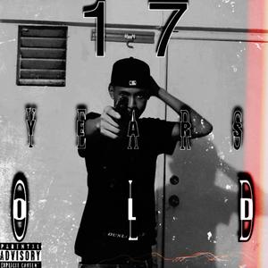 17 Years Old (Explicit)