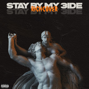 Stay by my 3ide