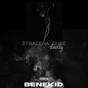 ztracena duse (slowely) [Explicit]