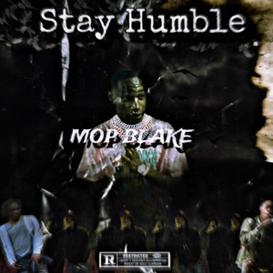 Stay Humble (Explicit)