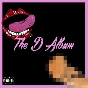 Freddsdead Presents: the D Album (Explicit)