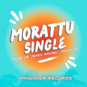 Morattu Single (feat. Alad JS, Shri Ravan & Asha KM)