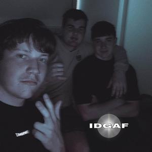 IDGAF (feat. cal & haydz)