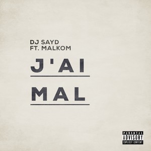 J'ai mal (Explicit)