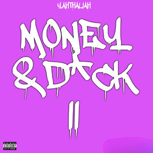 Money & D*ck II (Explicit)